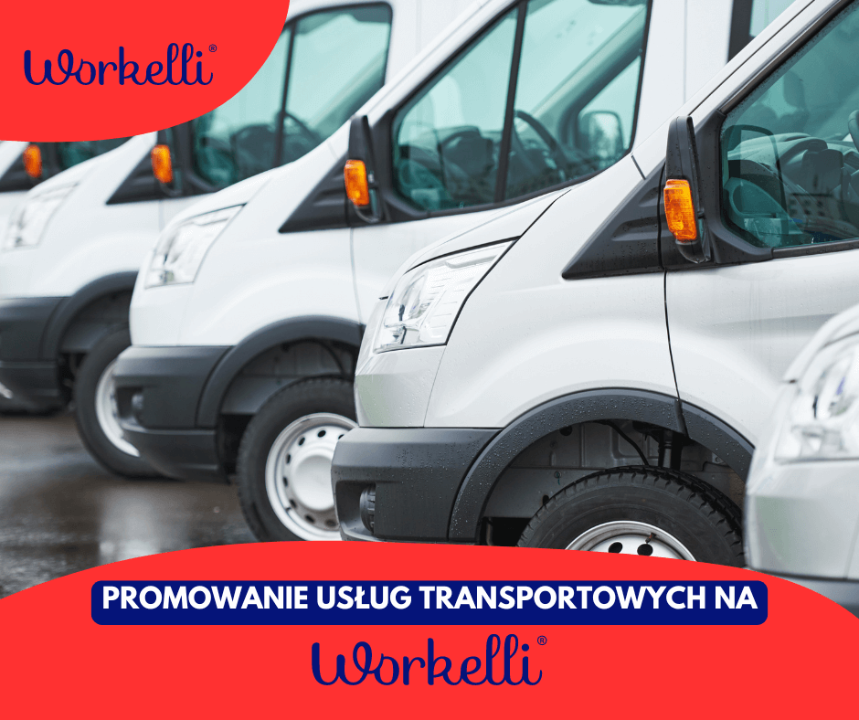 Usługi transportowe: możliwości pracy dodatkowej na Workelli