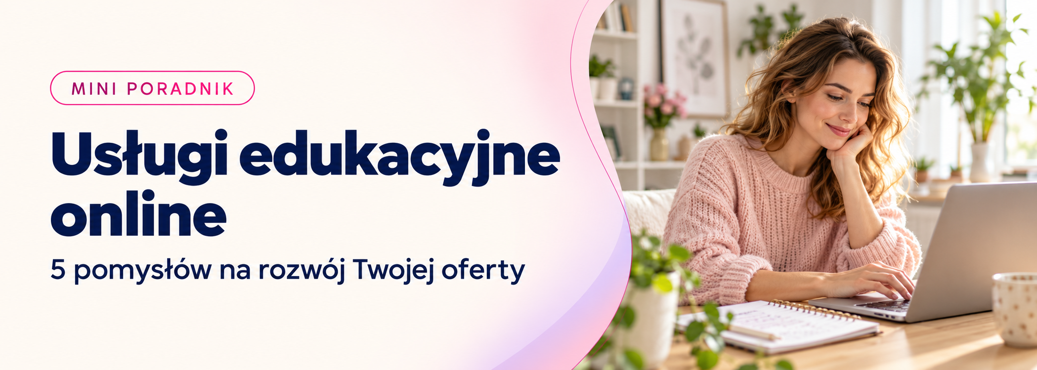 Pomysły na rozwój usług edukacyjnych online